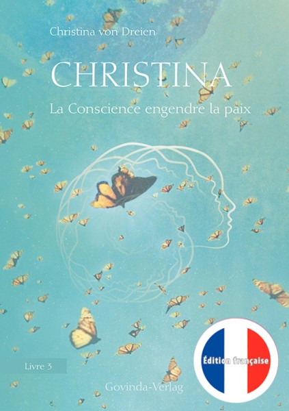 Christina, Livre 3: La Conscience engendre la paix (französische Version)
