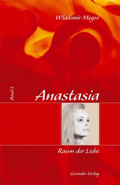 Anastasia, Band 3 • Raum der Liebe (gebunden)