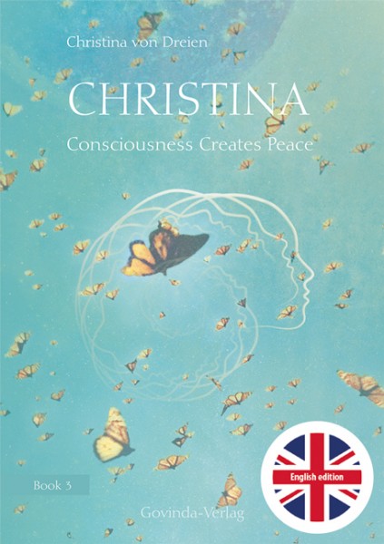 Christina, Book 3: Consciousness Creates Peace (englische Version) (Defective copy)